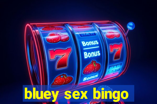 bluey sex bingo